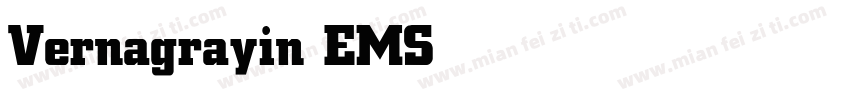 Vernagrayin EMS Bold字体转换